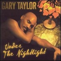 Gary Taylor - Under The Nightlight (2001)