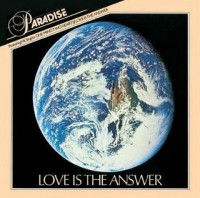 Paradise - Love Is The Answer (1983)