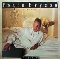 Peabo Bryson - All My Love (1989)
