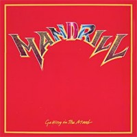 Mandrill - Getting In The Mood (1980)