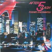 Toshiki Kadomatsu - After 5 Clash (1984)