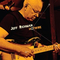 Jeff Richman - Hotwire (2015)