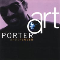 Art Porter - UnderCover (1994)