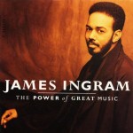 James Ingram - The Power Of Great Music (1991)